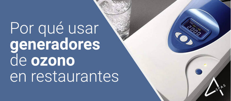 Por que usar generadores de ozono en restaurantes